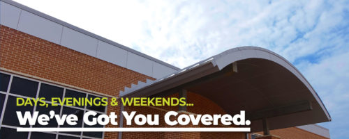 Days, evenings and weekends, we've got you covered